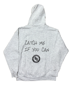 Catch Me If You Can Hoodie - Ash